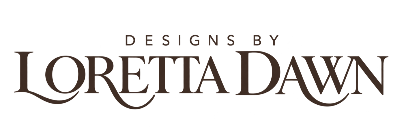Designs by Loretta Dawn