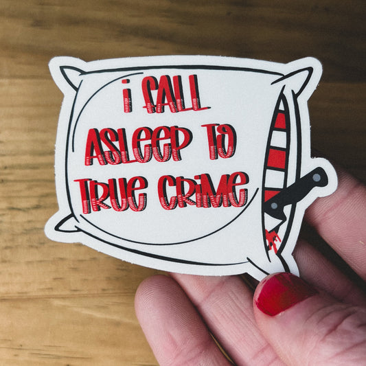 True Crime Pillow Sticker