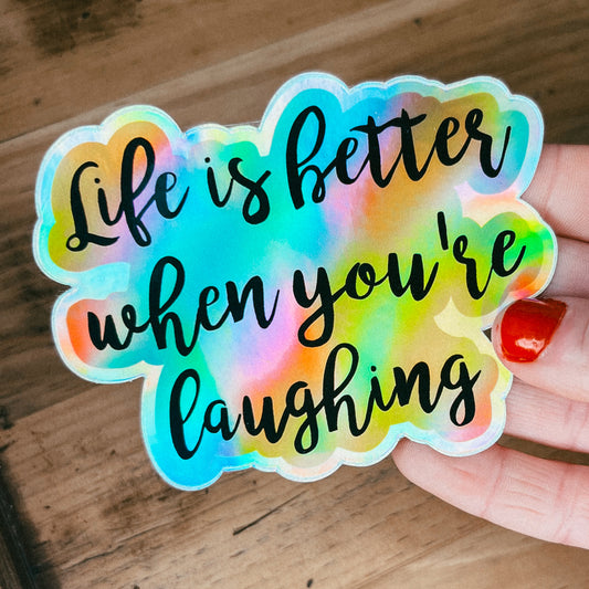 Better Laughing Iridescent Sticker