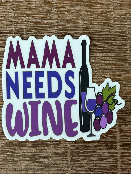 Mama Needs Wine